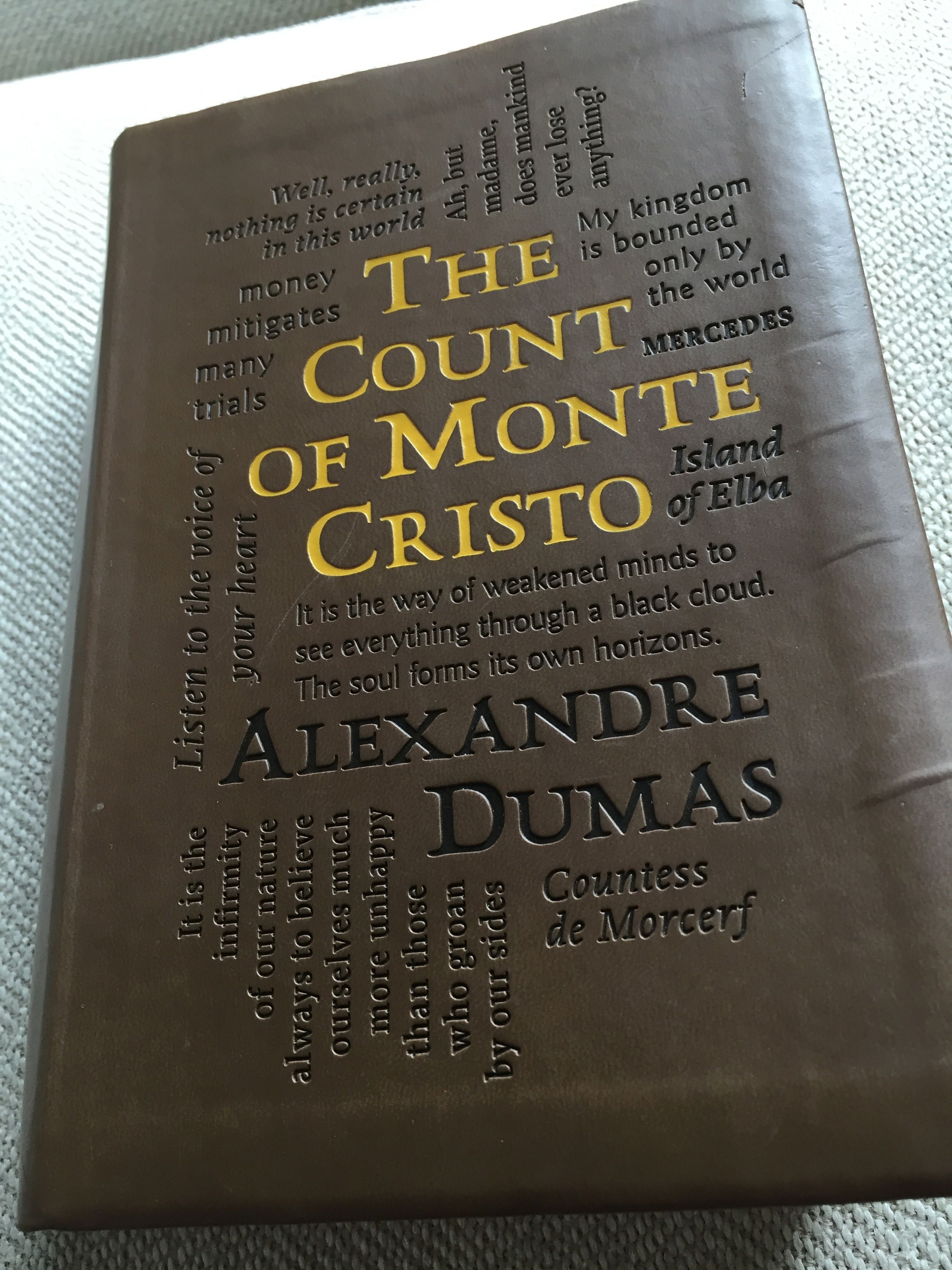 The Count of Monte Cristo, which I just finished